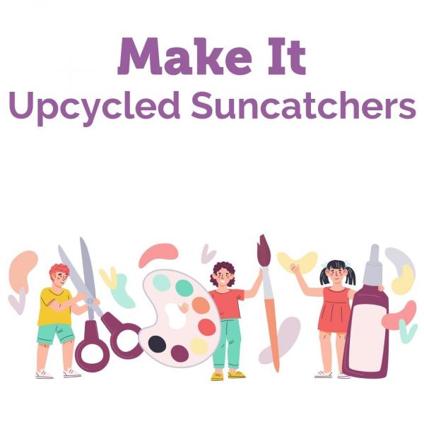 Image for event: Make It: Upcycled Suncatchers
