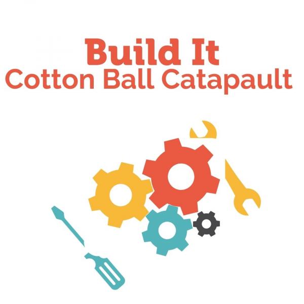 Image for event: Build It: Cotton Ball Catapault
